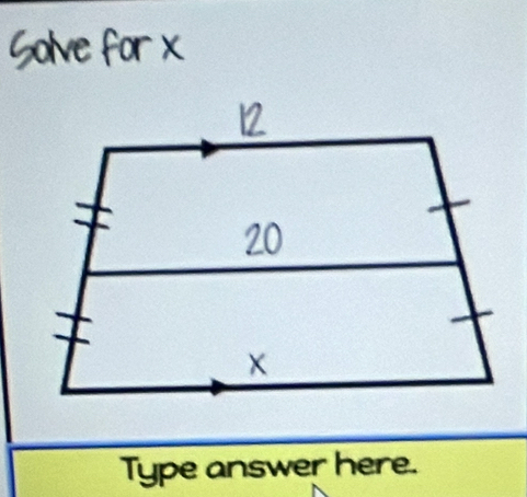 olve for x
Type answer here.