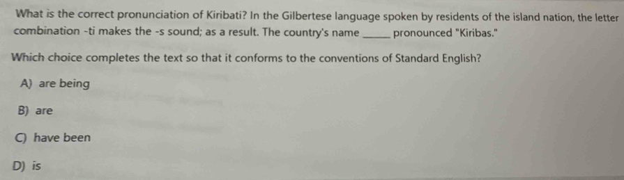 Solved: What is the correct pronunciation of Kiribati? In the ...