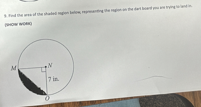 Find the area of the shaded region below, representing the region on the dart board you are trying to land in. 
(SHOW WORK)