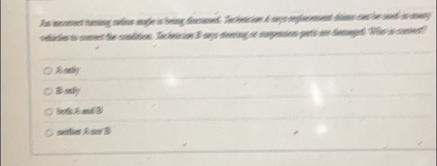 En mcoment tursing redus mfe is being docsed. Techencion h say refarement doms ca so seh i may
sehicles to conect the condtion. Te hnicion B says dening or supeion gats we hemeget. Who is corvert
Ronly
Bonly
both Aand D
seither Anor B