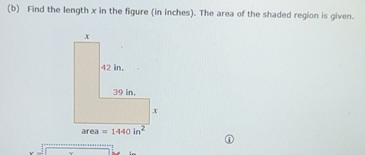 Solved: Find the length x in the figure (in inches). The area of the ...