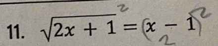 √2x + 1 = x - 1