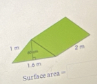 Surface area =□