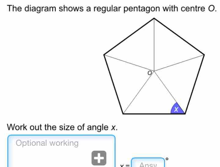 Solved: The diagram shows a regular pentagon with centre O. Work out ...