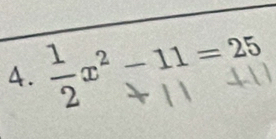 5 *² - 11 = 25