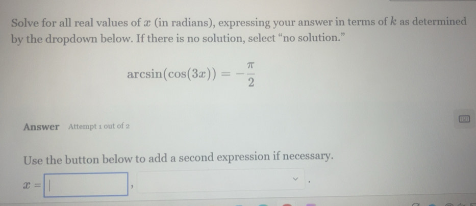 Solved: Solve for all real values of x (in radians), expressing your ...
