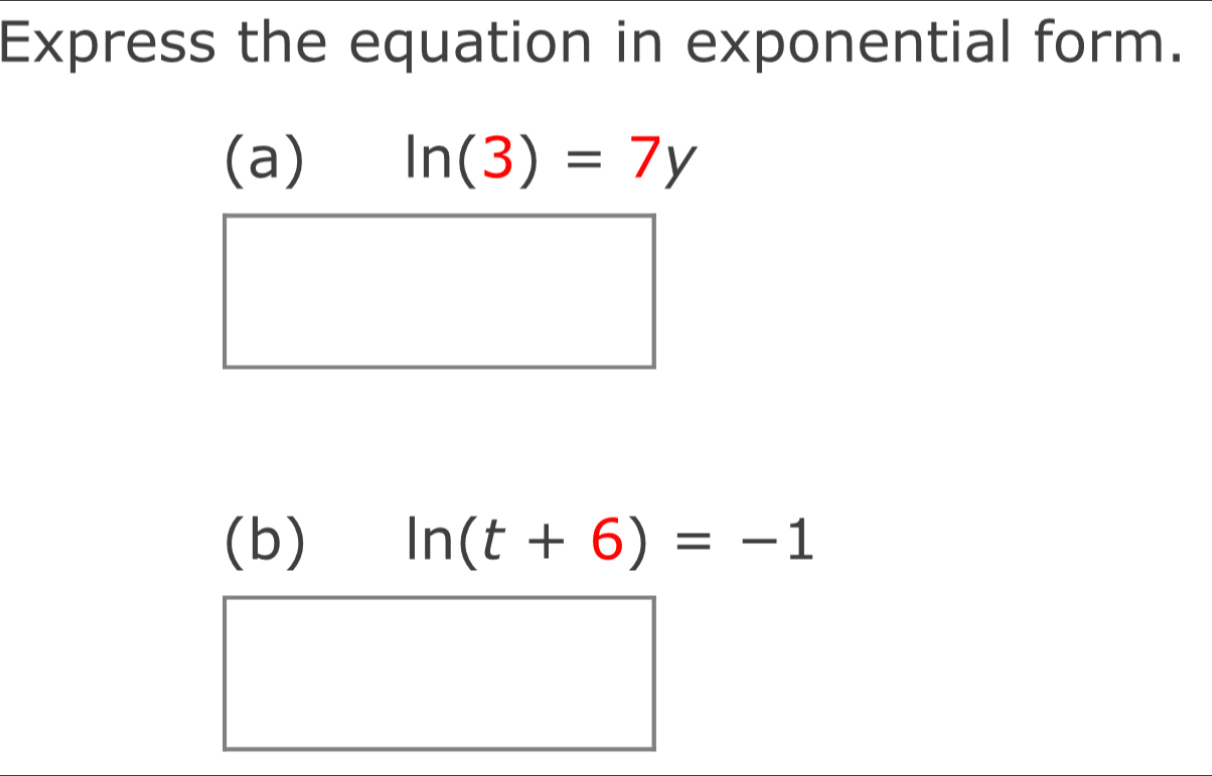 Express the equation in exponential form.