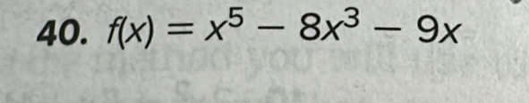 f(x)=x^5-8x^3-9x