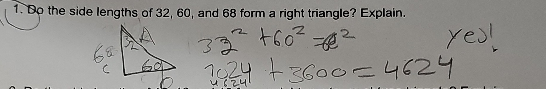 Solved: Do the side lengths of 32, 60, and 68 form a right triangle ...