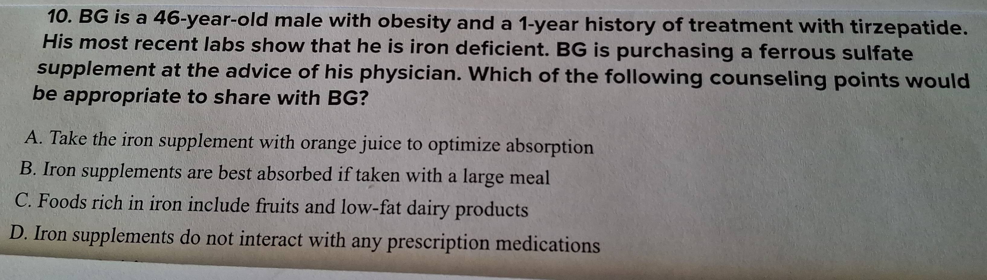 Solved: BG is a 46-year-old male with obesity and a 1-year history of  treatment with tirzepatide. [Biology]
