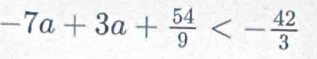 -7a+3a+ 54/9 <- 42/3 