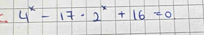 4^x-17· 2^x+16=0