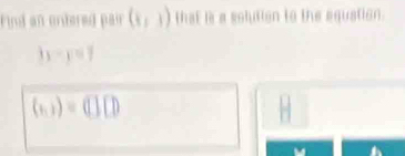 Find an ontered pair (1,1) that is a solution to the equation.
x=y=7
(6,1)=(1)(1)