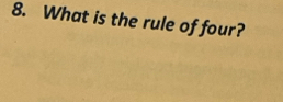 What is the rule of four?