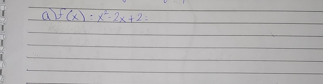 a f(x):x^2-2x+2=