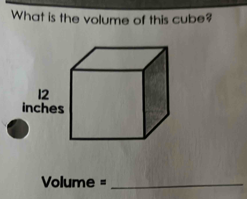 What is the volume of this cube?
Volume =_ 