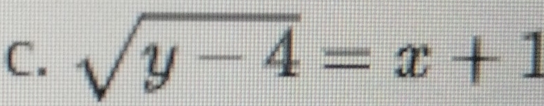 sqrt(y-4)=x+1