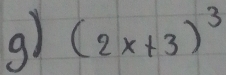 (2x+3)^3