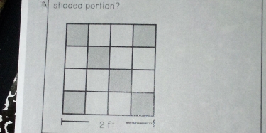 shaded portion?
2 ft