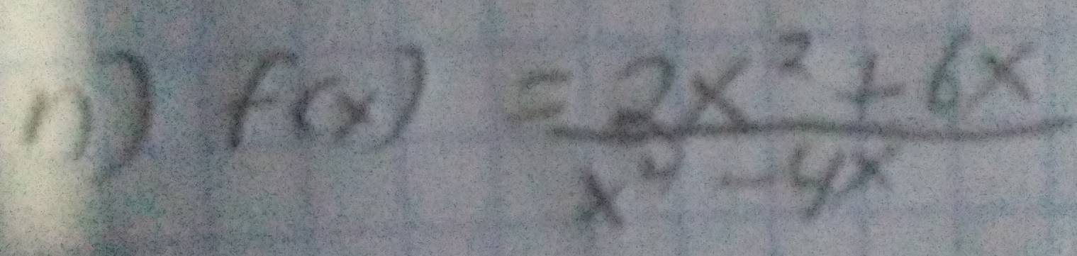 f(x)= (2x^2+6x)/x^2-4x 