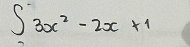 ∈t 3x^2-2x+1