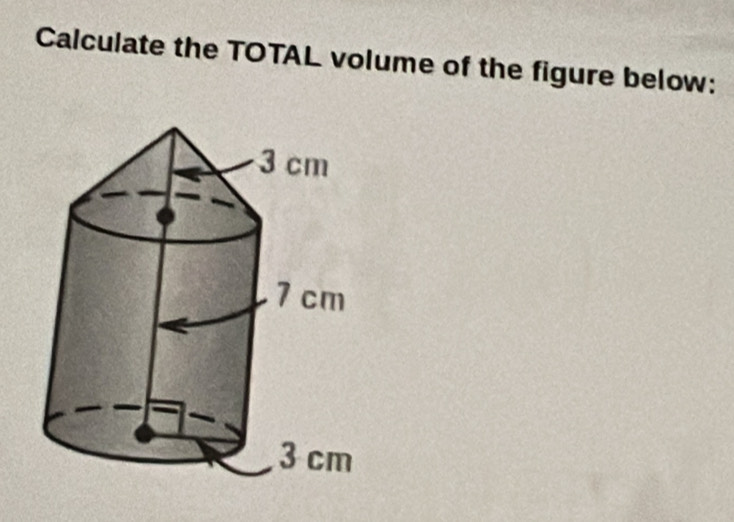 Calculate the TOTAL volume of the figure below: