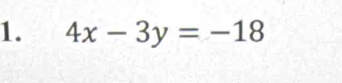 4x-3y=-18