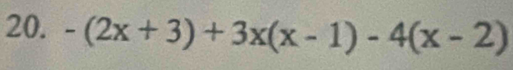 -(2x+3)+3x(x-1)-4(x-2)