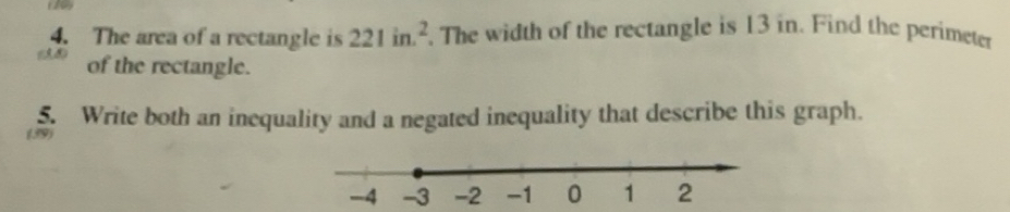 Solved: The area of a rectangle is 221in.^2.The width of the rectangle ...
