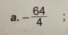 -frac 644^((circ) □) ; 
^circ 