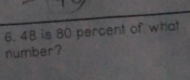 48 is 80 percent of what
number?