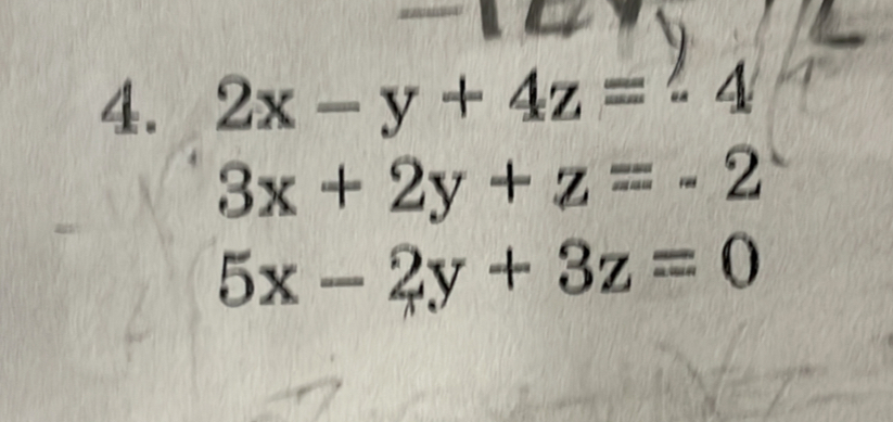 2x-y+4z=24
3x+2y+z=-2
5x-2y+3z=0