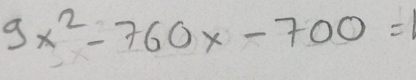 9x^2-760x-700=