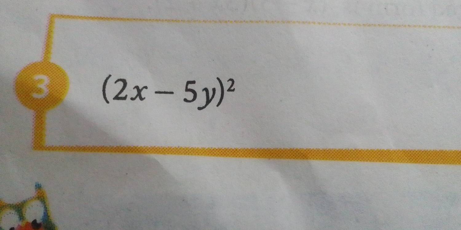 3
(2x-5y)^2