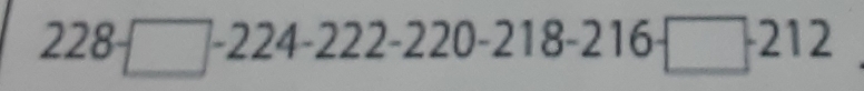 228 □ -224-222-220-218-216 □  212