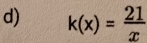 k(x)= 21/x 