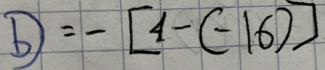 =-[4-(-16)]