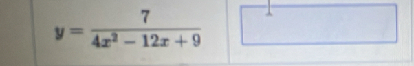 y= 7/4x^2-12x+9 