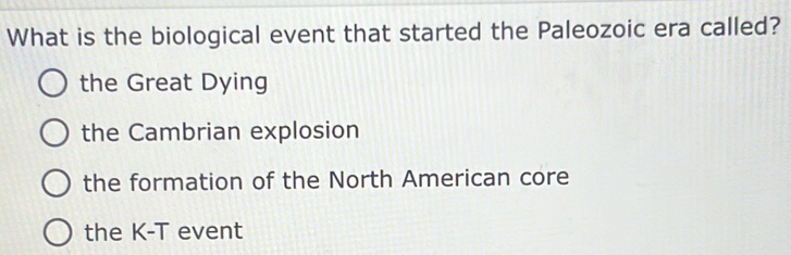 Solved: What is the biological event that started the Paleozoic era ...