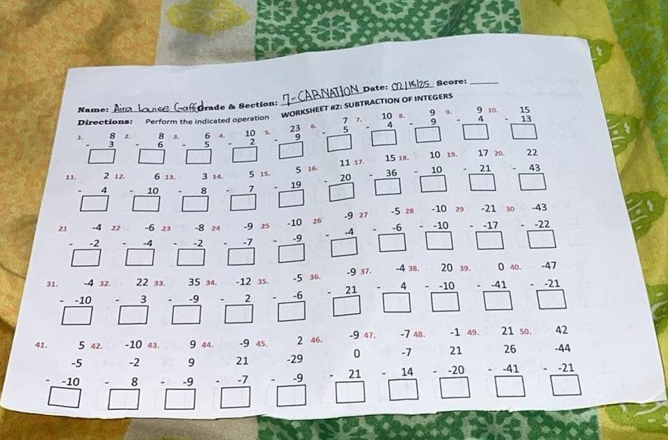 Date: _Score:_
RA OF INTEG
Name:
Directions: beginbmatrix 8&2&8&6&6 3 -6endarray □ endarray beginarrayr 6□ beginarrayr 6 5endarray beginarrayr 64 □ endarray · beginarrayr 2 23endarray beginarrayr 23 2endarray beginarrayr 7endarray · beginarrayr 7 9 □ endarray · beginarrayr 7 □ endarray · beginarrayr 9 4 □ endarray · beginarrayr 9 □ endarray · beginarrayr 9 4 □ endarray =beginarrayr 9 □ endarray beginarrayr 9 □ endarray  rade & Section: SuB
beginarrayr 6is.3.14.515.516.11 -10.8 □ □ □ endarray beginarrayr 11.1518.16 -19 □ □ endarray -beginarrayr 11.15.10.10.10.1720. 20.36 □ □ endarray beginarrayr 22 -43 □ endarray
11. beginarrayr 212. -4 hline □ endarray
31
-947. -148. ^2. 50.
41 beginarrayr 542-1043-10a -9 -9.8-8□ beginarrayr -2 hline (-9)^(9□ .-7 hline □ endarray)  beginarrayr 42 -44 -21 hline □ endarray
9 -945. beginarrayr -24.6.-9.4.-7.6. -1.4.21-9&21 -9.2.14.-20 hline □ endarray 246° frac beginarrayr 26 -41endarray □ 