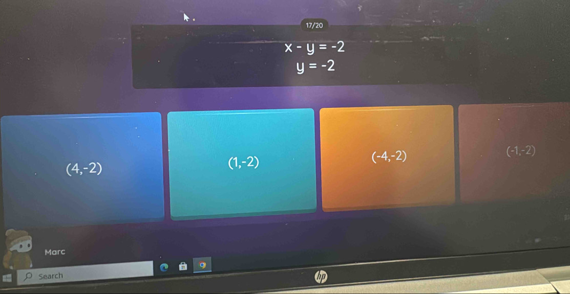 17/20
x-y=-2
y=-2
(-4,-2)
(-1,-2)
(4,-2)
(1,-2)
Marc 
Search