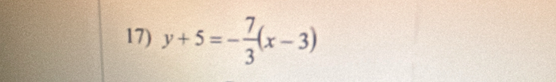 y+5=- 7/3 (x-3)