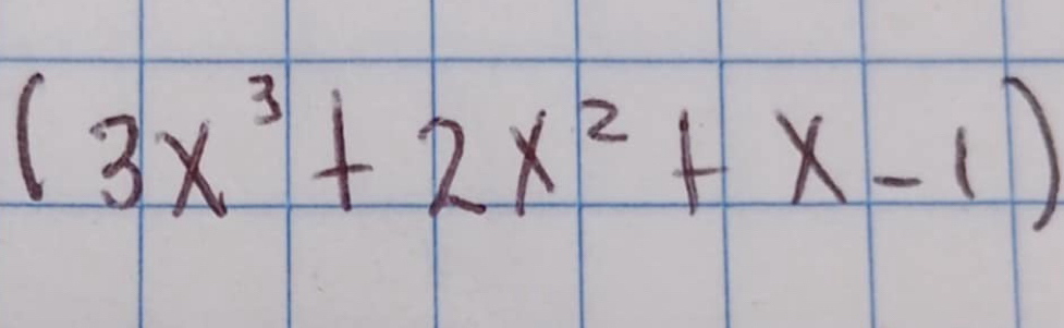 (3x^3+2x^2+x-1)