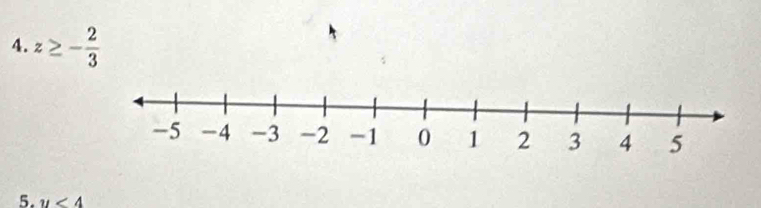 z≥ - 2/3 
5. y<4</tex>