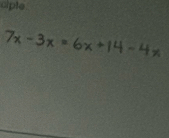 eipte
7x-3x=6x+14-4x