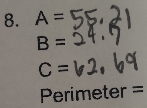 A=
B=
C=
Perimeter =