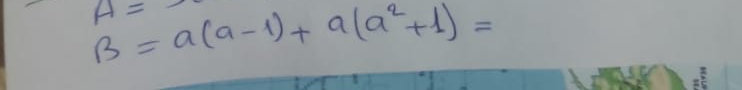 A=-
B=a(a-1)+a(a^2+1)=