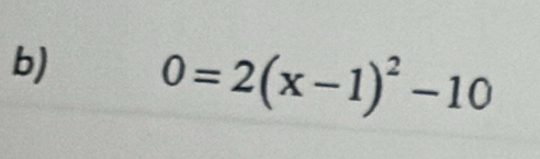 0=2(x-1)^2-10