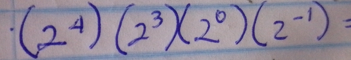 (2^4)(2^3)(2^0)(2^(-1))=