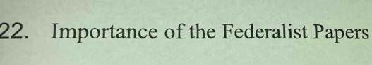 Importance of the Federalist Papers